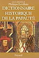 Dictionnaire historique de la papauté