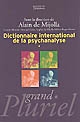 Dictionnaire international de la psychanalyse : concepts, notions, biographies, œuvres, événements, institutions