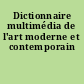 Dictionnaire multimédia de l'art moderne et contemporain
