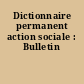 Dictionnaire permanent action sociale : Bulletin