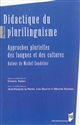 Didactique du plurilinguisme : approches plurielles des langues et des cultures : autour de Michel Candelier