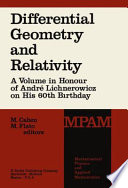 Differential geometry and relativity : a volume in honour of André Lichnerowicz on his 60th birthday