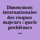 Dimensions internationales des risques majeurs : quels problèmes juridiques ? : rencontres Nantes-Montpellier, journée d'études, 24 janvier 1997