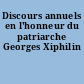 Discours annuels en l'honneur du patriarche Georges Xiphilin