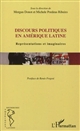 Discours politiques en Amérique latine : représentations et imaginaires