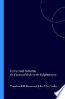 Disrupted patterns : on chaos and order in the Enlightenment