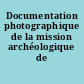 Documentation photographique de la mission archéologique de Mari