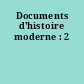 Documents d'histoire moderne : 2