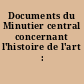 Documents du Minutier central concernant l'histoire de l'art : 2