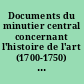 Documents du minutier central concernant l'histoire de l'art (1700-1750) : 1