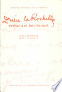 Drieu La Rochelle écrivain et intellectuel : actes du Colloque international, Sorbonne nouvelle, 9-10 décembre 1993