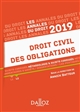Droit civil des obligations : 2019 : méthodologie & sujets corrigés