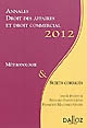 Droit des affaires et droit commercial 2012 : méthodologie & sujets corrigés