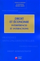 Droit et économie : interférences et interactions : études en l'honneur du professeur Michel Bazex