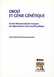 Droit et génie génétique : premier bilan international et européen des réglementations et des nouvelles politiques