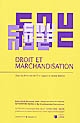 Droit et marchandisation : actes du colloque des 18 et 19 mai 2009, Dijon
