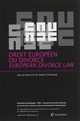 Droit européen du divorce : = European divorce law