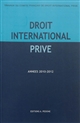 Droit international privé : travaux du Comité français de droit international privé : années 2010-2011, 2011-2012
