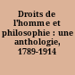 Droits de l'homme et philosophie : une anthologie, 1789-1914