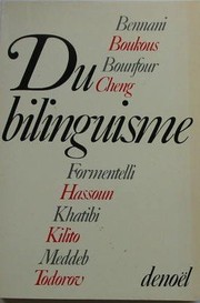 Du bilinguisme : [journées de travail, 26-28 novembre 1981, Université de Rabat]