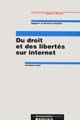 Du droit et des libertés sur internet : rapport au Premier Ministre