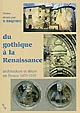 Du gothique à la Renaissance : architecture et décor en France (1470-1550) : actes du colloque de Viviers, 20-23 septembre 2001