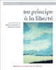 Du principe à la liberté : hommage à Bernard Mabille