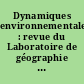 Dynamiques environnementales : revue du Laboratoire de géographie physique appliquée