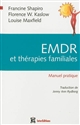 EMDR et thérapies familiales : manuel pratique