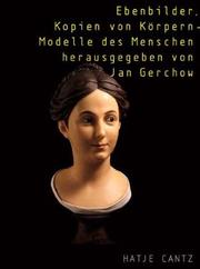 Ebenbilder : Kopien von Körpern - Modelle des Menschen : [zur Ausstellung, Ruhrlandmuseum Essen, 26. März bis 30. Juni 2002]