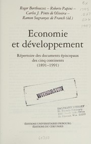 Economie et développement : répertoire des documents épiscopaux des cinq continents (1891-1991)