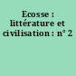 Ecosse : littérature et civilisation : n° 2
