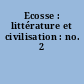 Ecosse : littérature et civilisation : no. 2