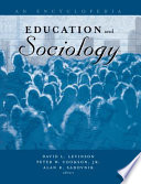 Education and sociology : an encyclopedia