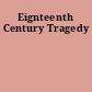 Eignteenth Century Tragedy
