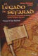 El legado de Sefarad : los judíos sefardíes en la historia y la literatura de América Latina, España, Portugal y Alemania