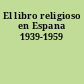 El libro religioso en Espana 1939-1959