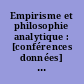 Empirisme et philosophie analytique : [conférences données] les 6 et 7 novembre 1998...