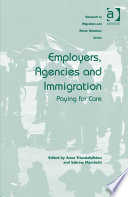 Employers, agencies and immigration : paying for care