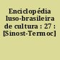 Enciclopédia luso-brasileira de cultura : 27 : [Sinost-Termoc]