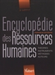 Encyclopédie des ressources humaines : théories, instruments, méthodes, auteurs