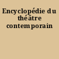 Encyclopédie du théâtre contemporain