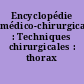 Encyclopédie médico-chirurgicale : Techniques chirurgicales : thorax