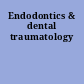 Endodontics & dental traumatology