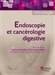 Endoscopie et cancérologie digestive