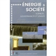 Energie et société : sciences, gouvernances et usages