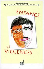 Enfance et violences : [actes des journées internationales, Paris, 1990]