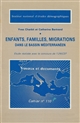Enfants, familles, migrations dans le bassin méditerranéen