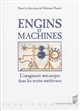 Engins et machines : l'imaginaire méchanique dans les textes médiévaux