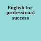 English for professional success